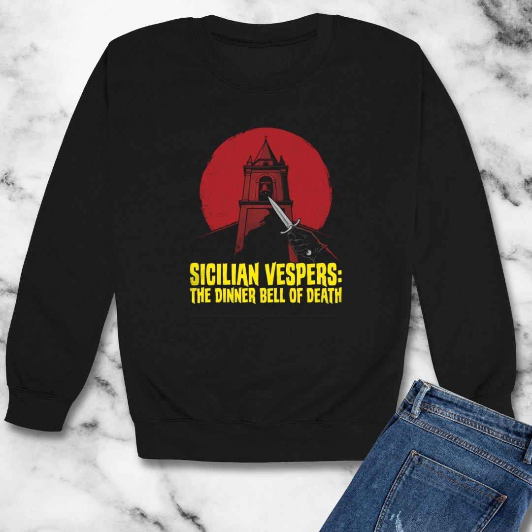 Sicilian Vespers Dinner Bell of Death Unisex Heavy Crewneck Sweatshirt