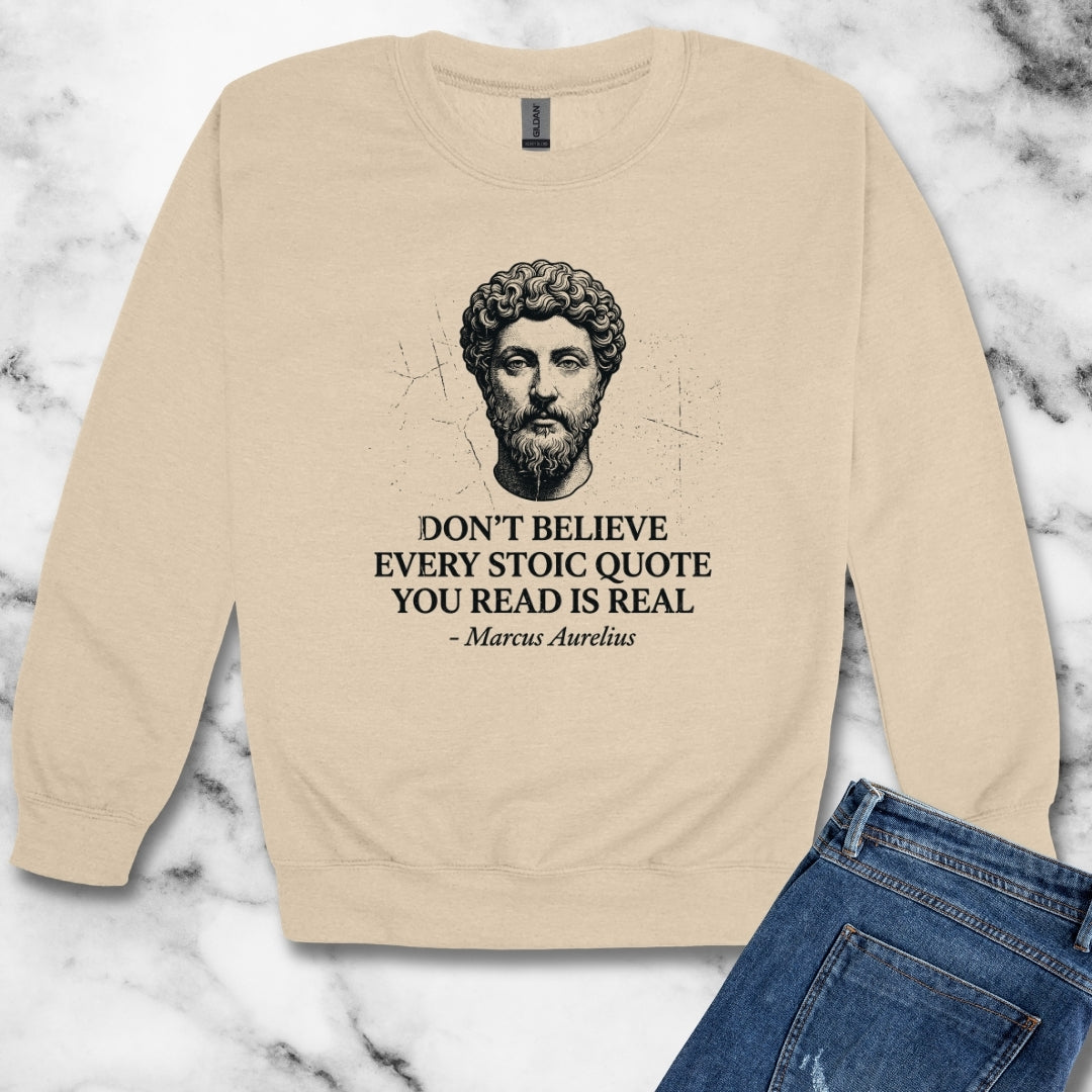 Don't Believe Every Stoic Quote Unisex Heavy Crewneck Sweatshirt