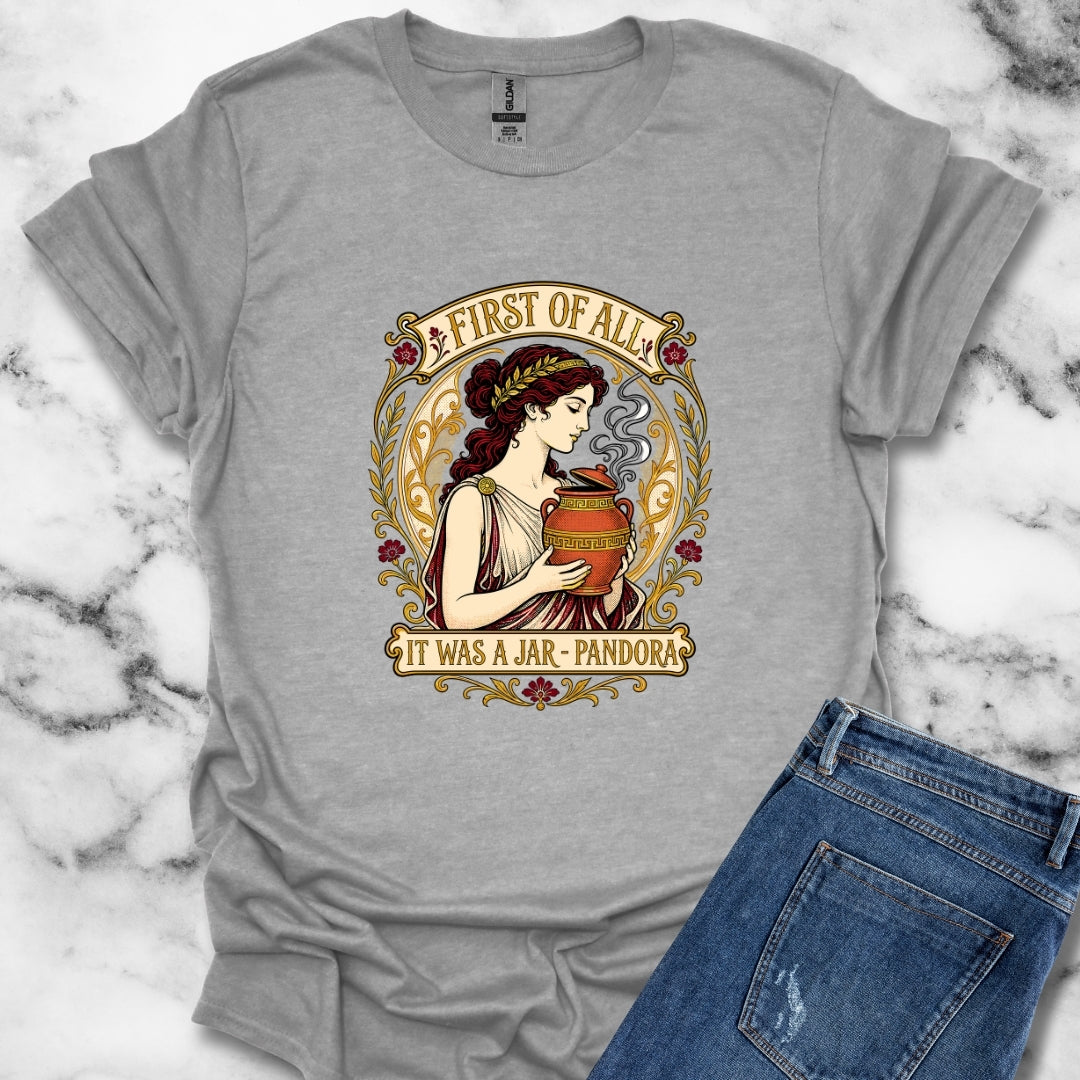 It Was a Jar Pandora T-Shirt