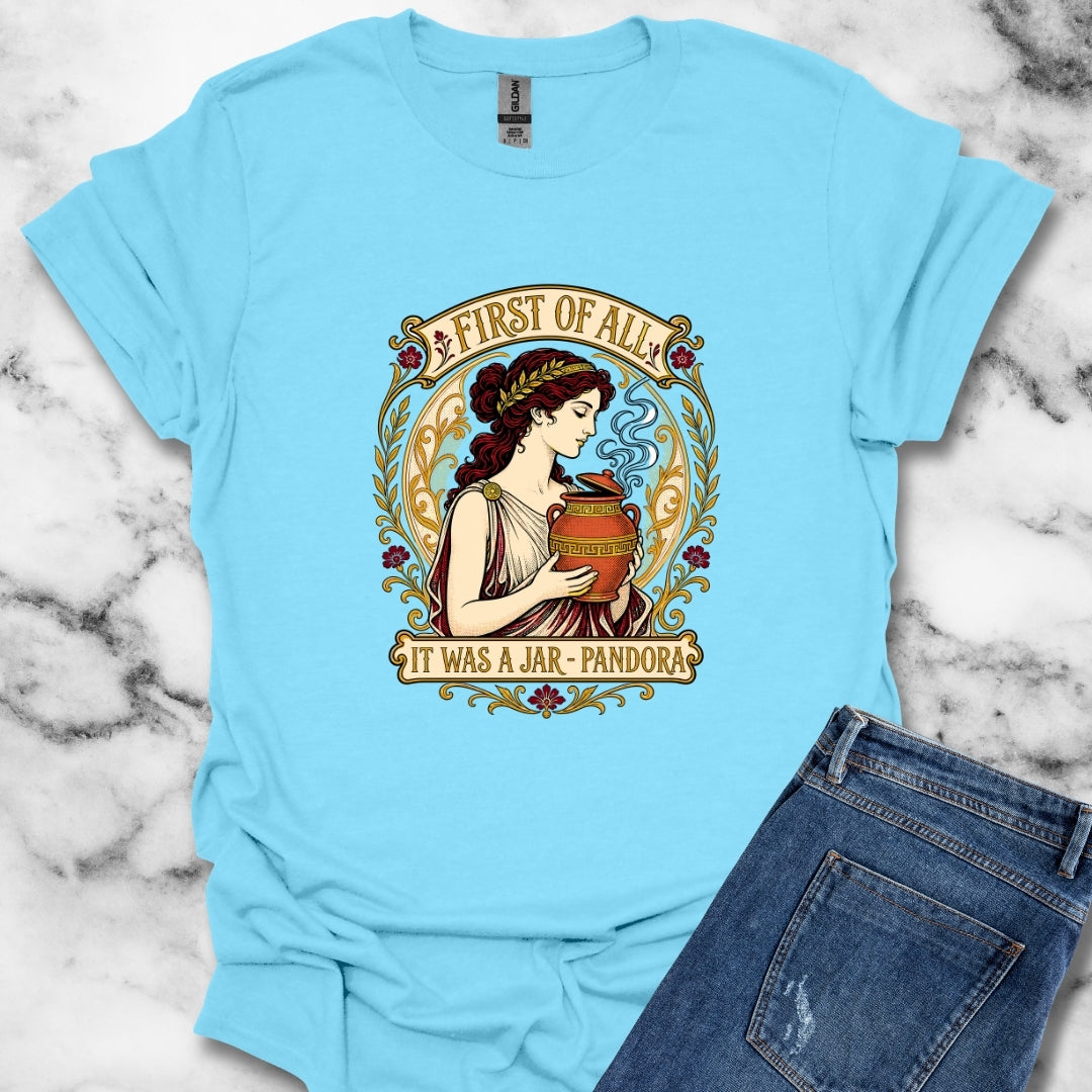 It Was a Jar Pandora T-Shirt
