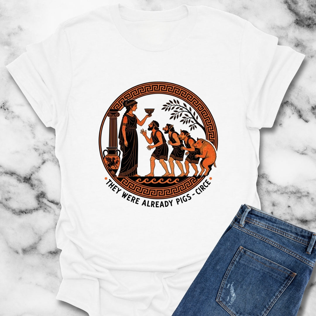 They Were Already Pigs Circe T-Shirt