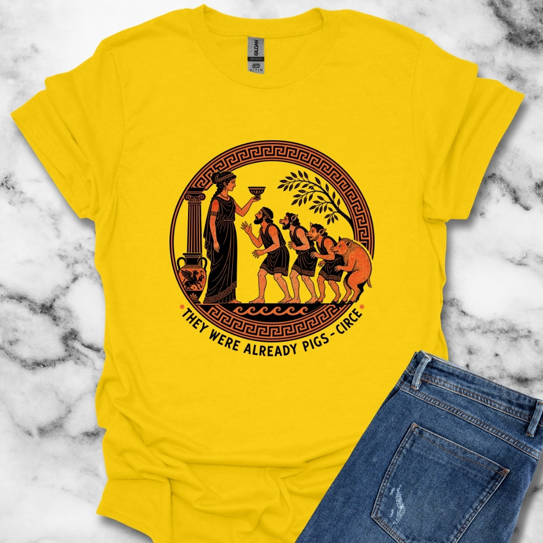 They Were Already Pigs Circe T-Shirt