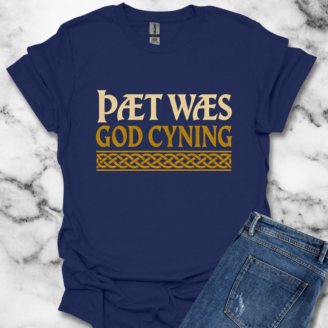 Thaet Waes God Cyning Beowulf T-Shirt