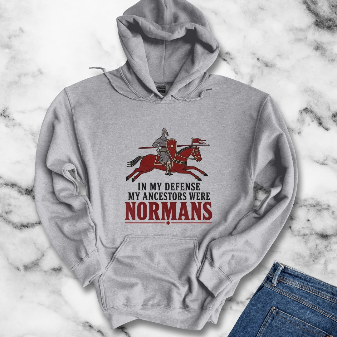In My Defense My Ancestors Were Normans Hoodie