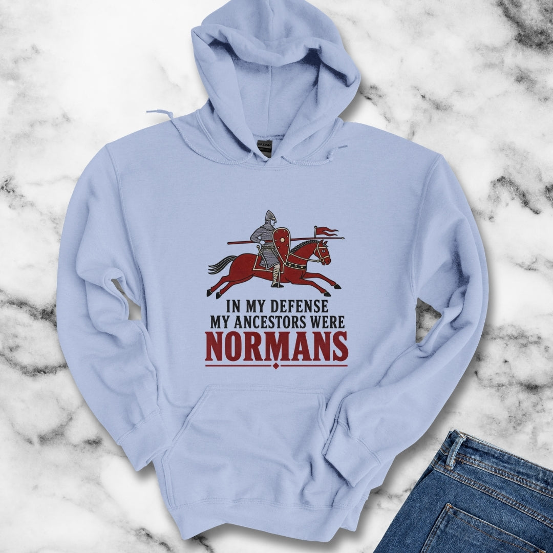 In My Defense My Ancestors Were Normans Hoodie
