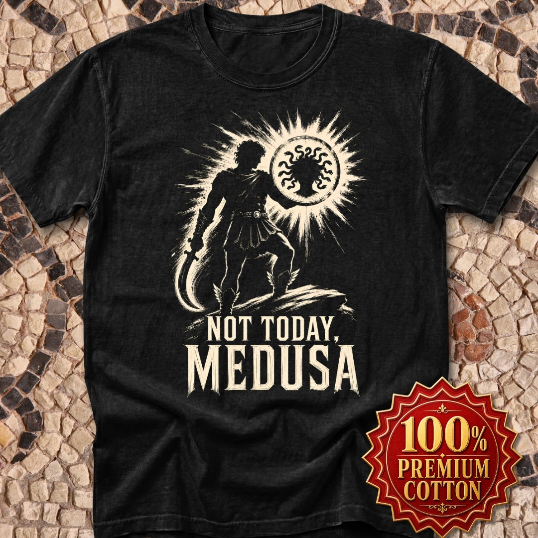 Not Today Medusa Perseus Shield Premium Tee