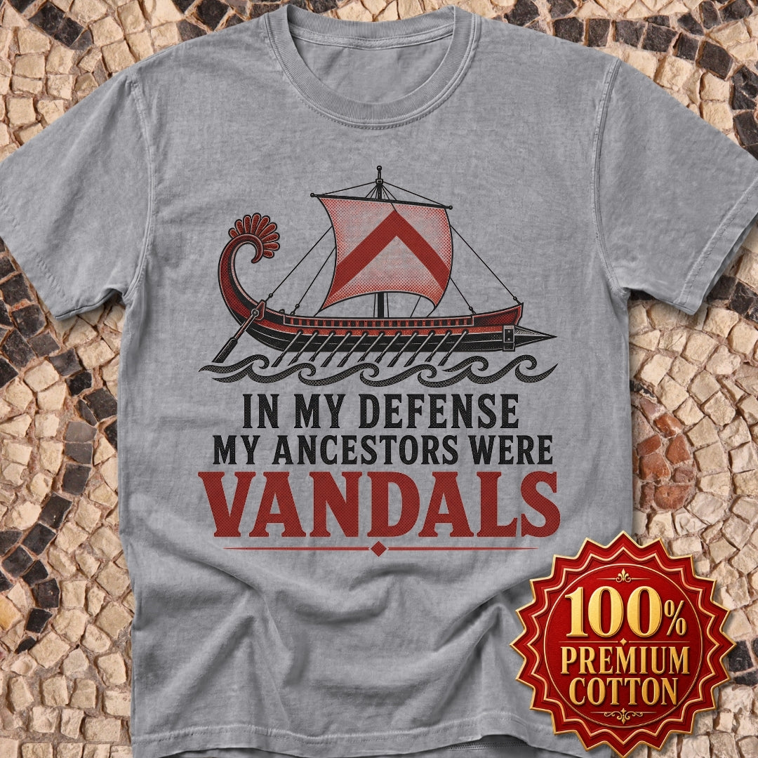 In My Defense My Ancestors Were Vandals Premium Tee