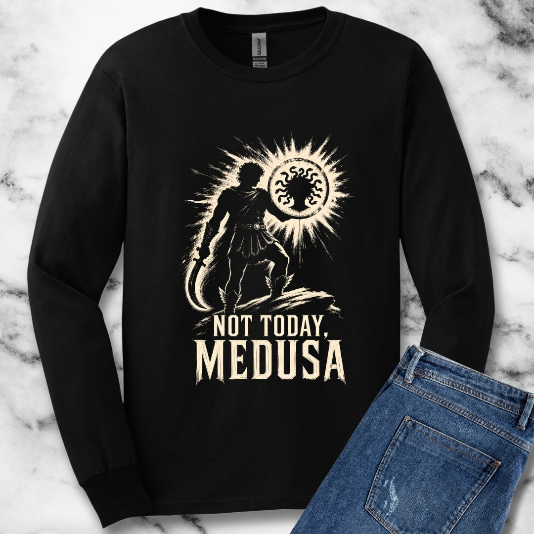 Not Today Medusa Perseus Shield Unisex Long Sleeve Tee