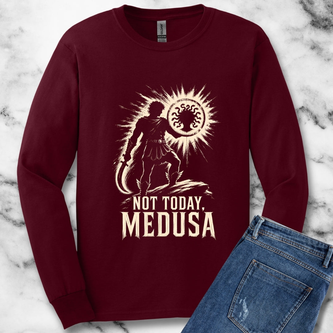 Not Today Medusa Perseus Shield Unisex Long Sleeve Tee