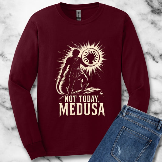 Not Today Medusa Perseus Shield Unisex Long Sleeve Tee