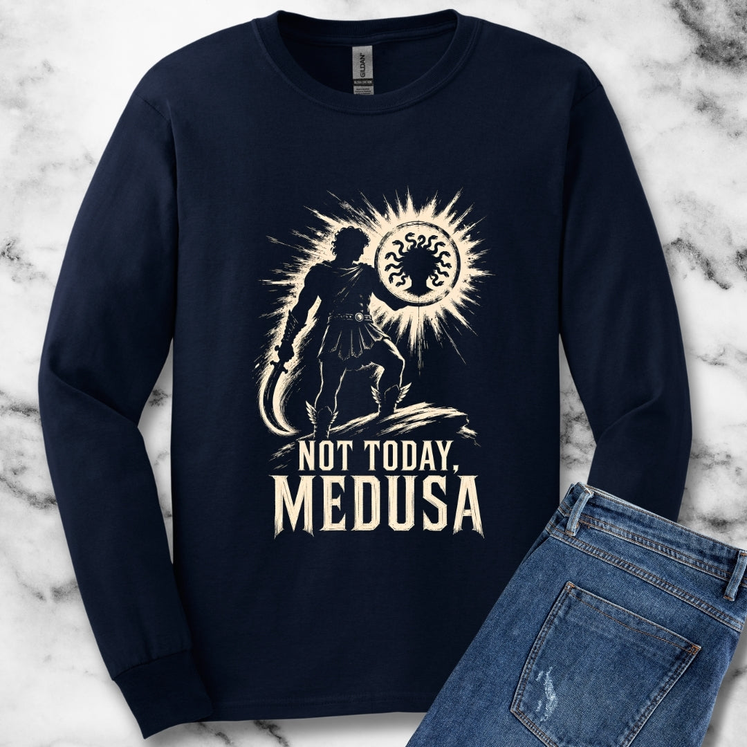 Not Today Medusa Perseus Shield Unisex Long Sleeve Tee