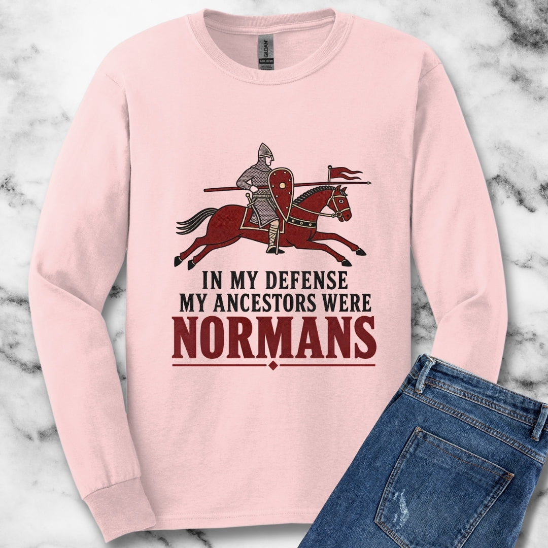 In My Defense My Ancestors Were Normans Unisex Long Sleeve Tee