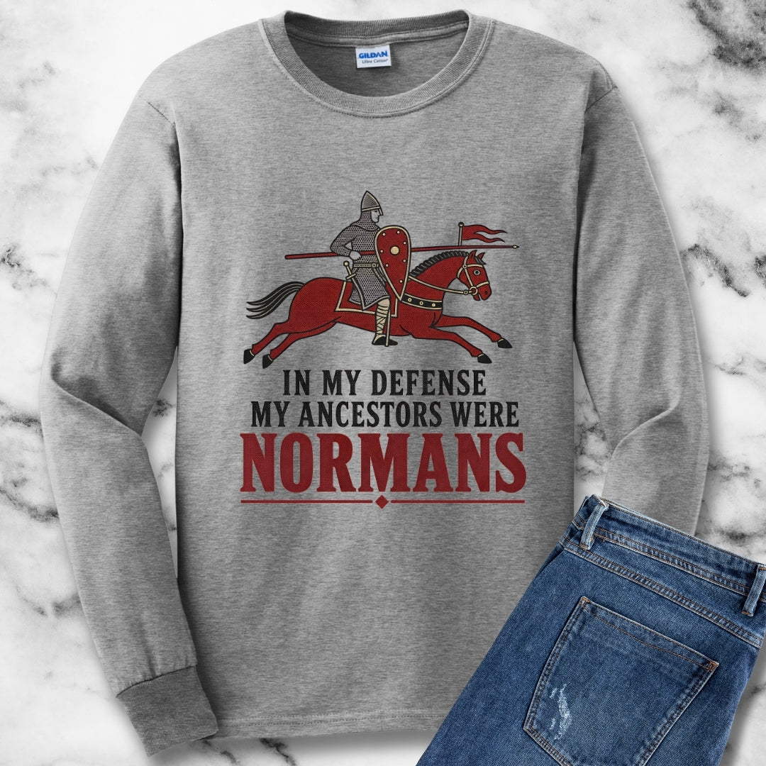 In My Defense My Ancestors Were Normans Unisex Long Sleeve Tee