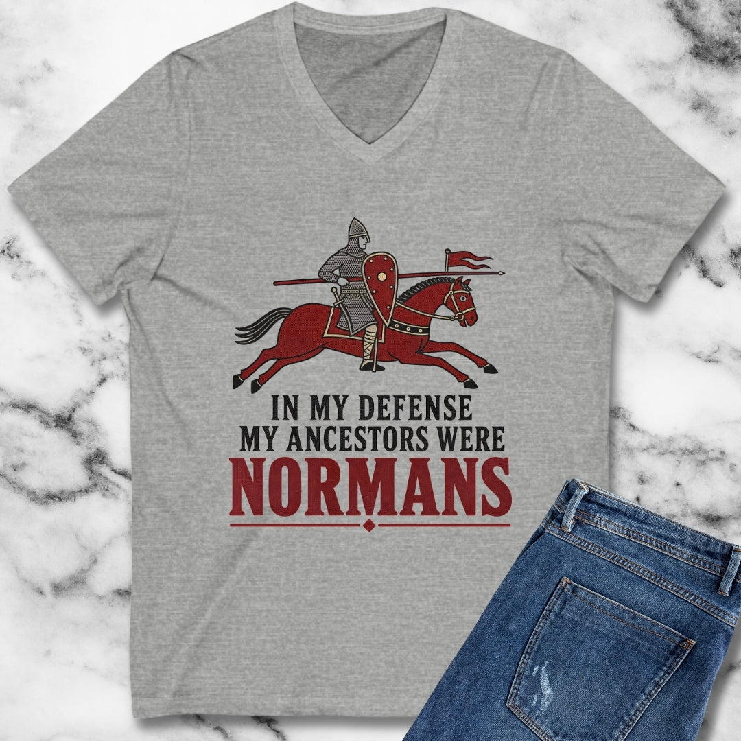 In My Defense My Ancestors Were Normans V-neck