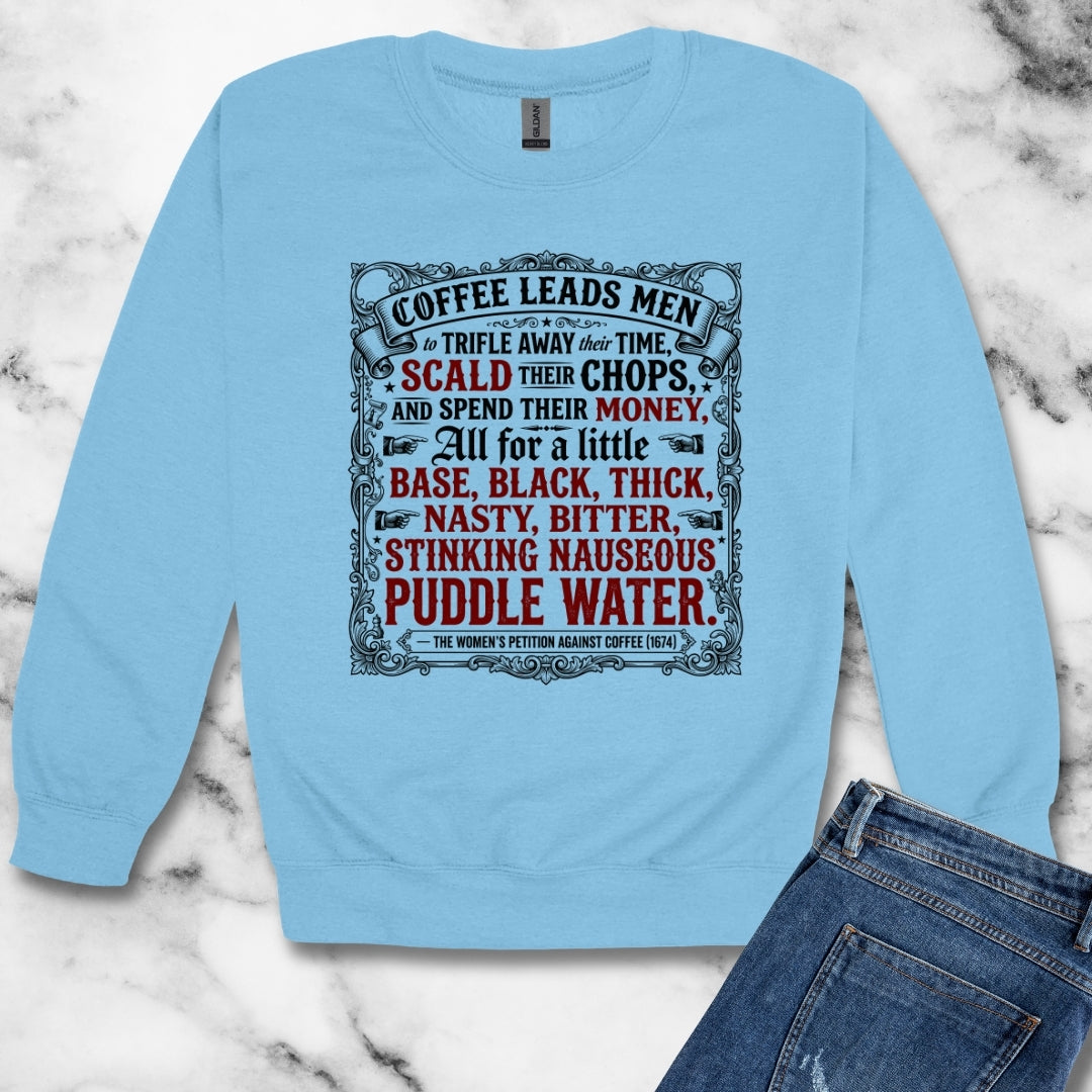 Women's Petition Against Coffee (1674) Unisex Heavy Crewneck Sweatshirt