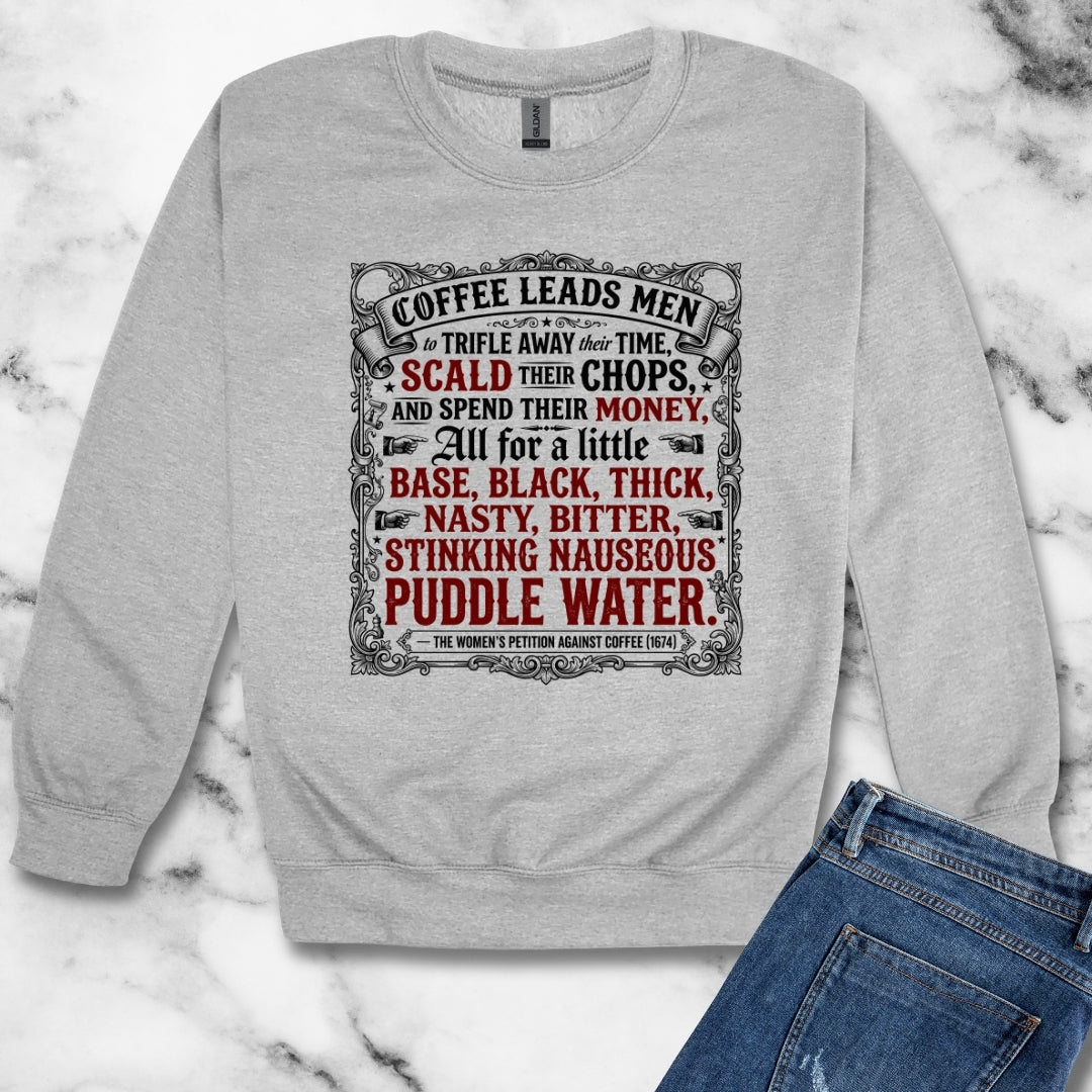 Women's Petition Against Coffee (1674) Unisex Heavy Crewneck Sweatshirt