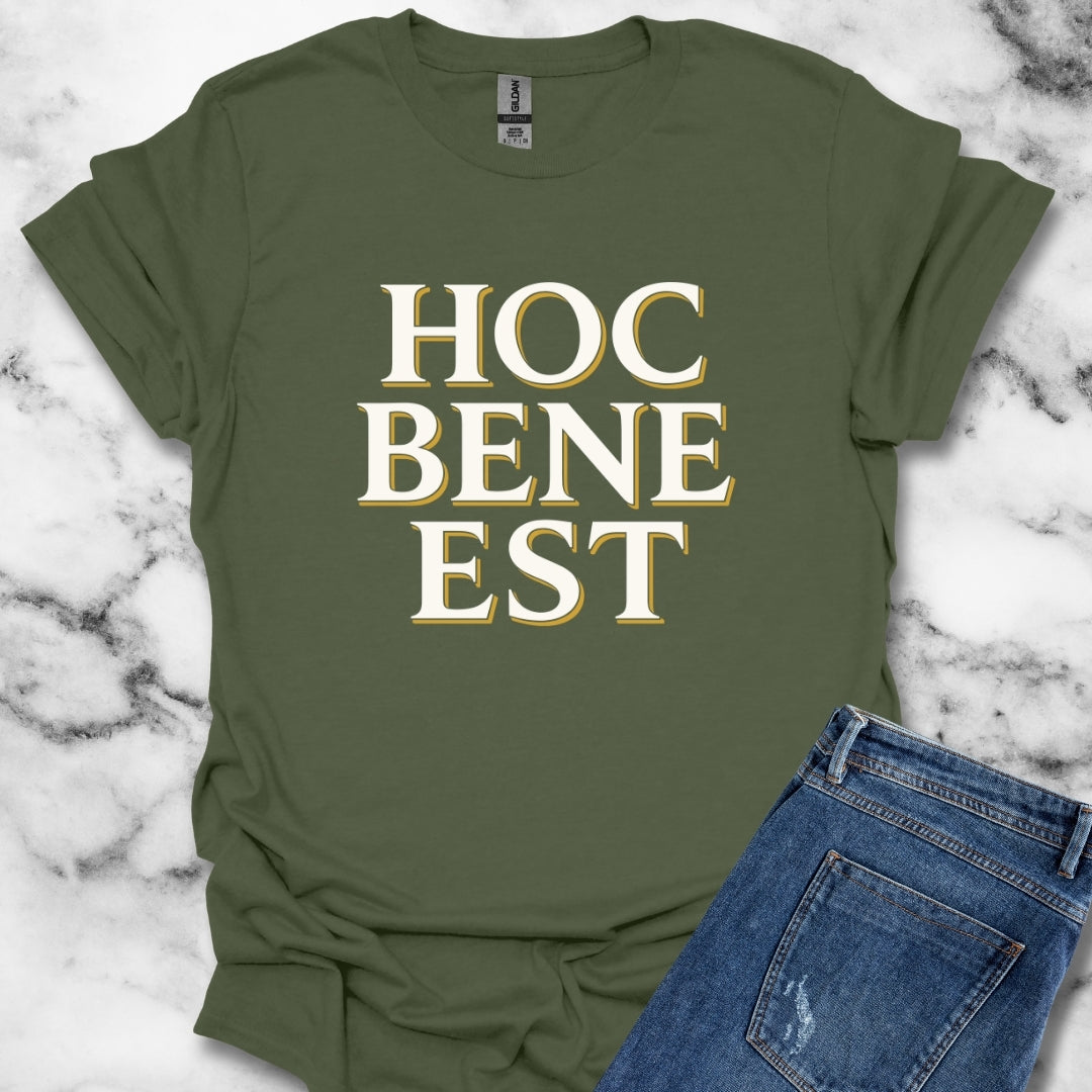Hoc Bene Est This is Fine Latin T-Shirt