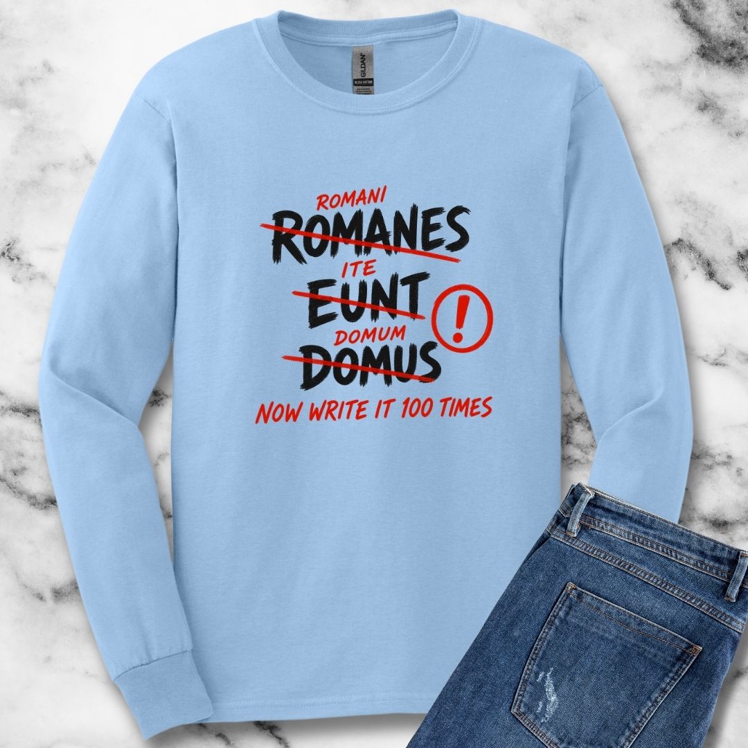 Romans Go Home Brian Graffiti Unisex Long Sleeve Tee
