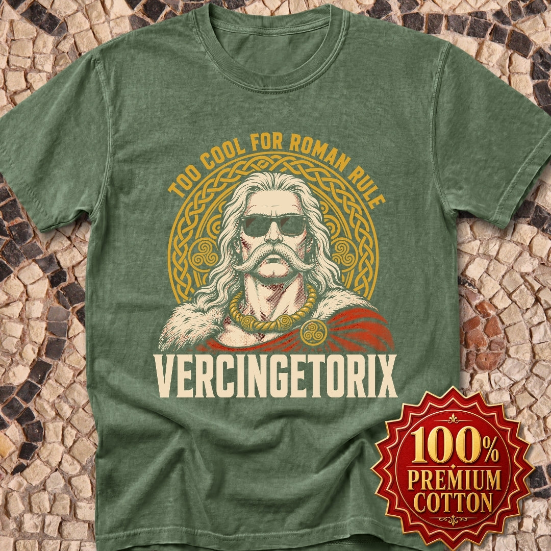 Vercingetorix Too Cool for Roman Rule Premium Tee