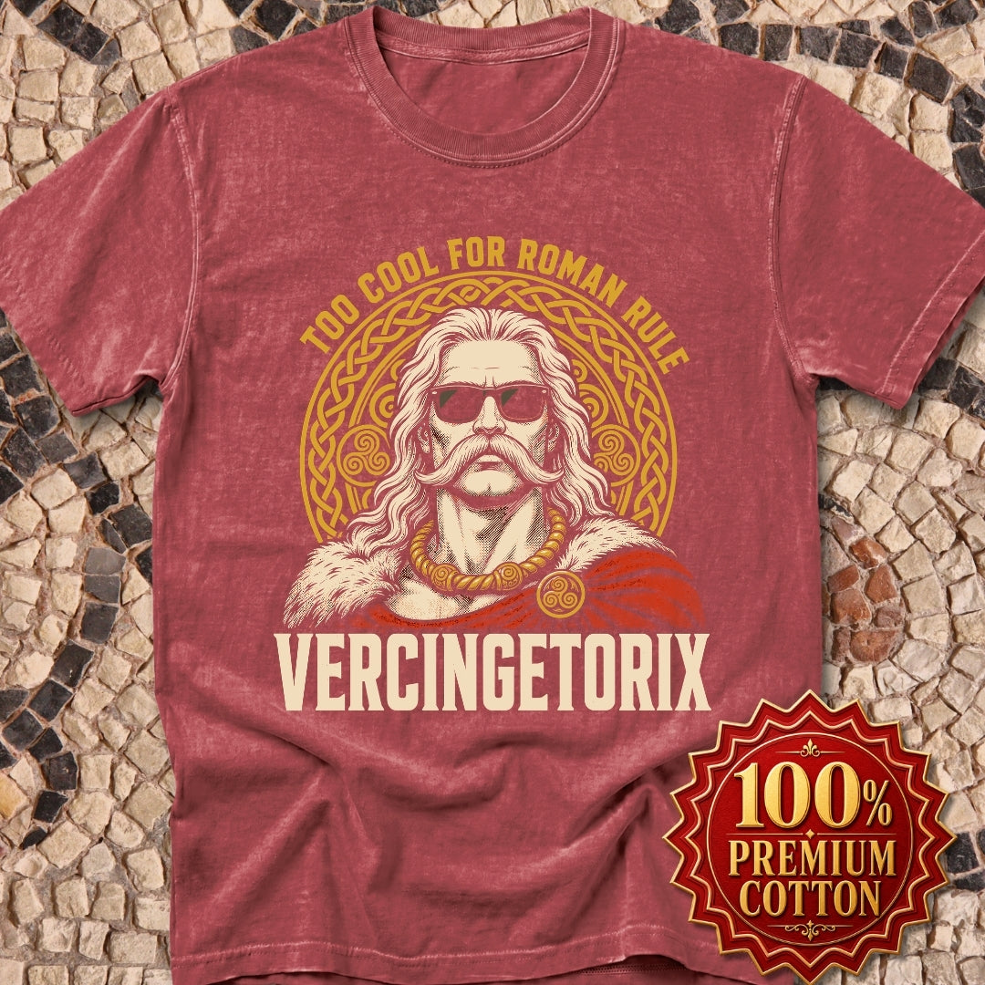 Vercingetorix Too Cool for Roman Rule Premium Tee