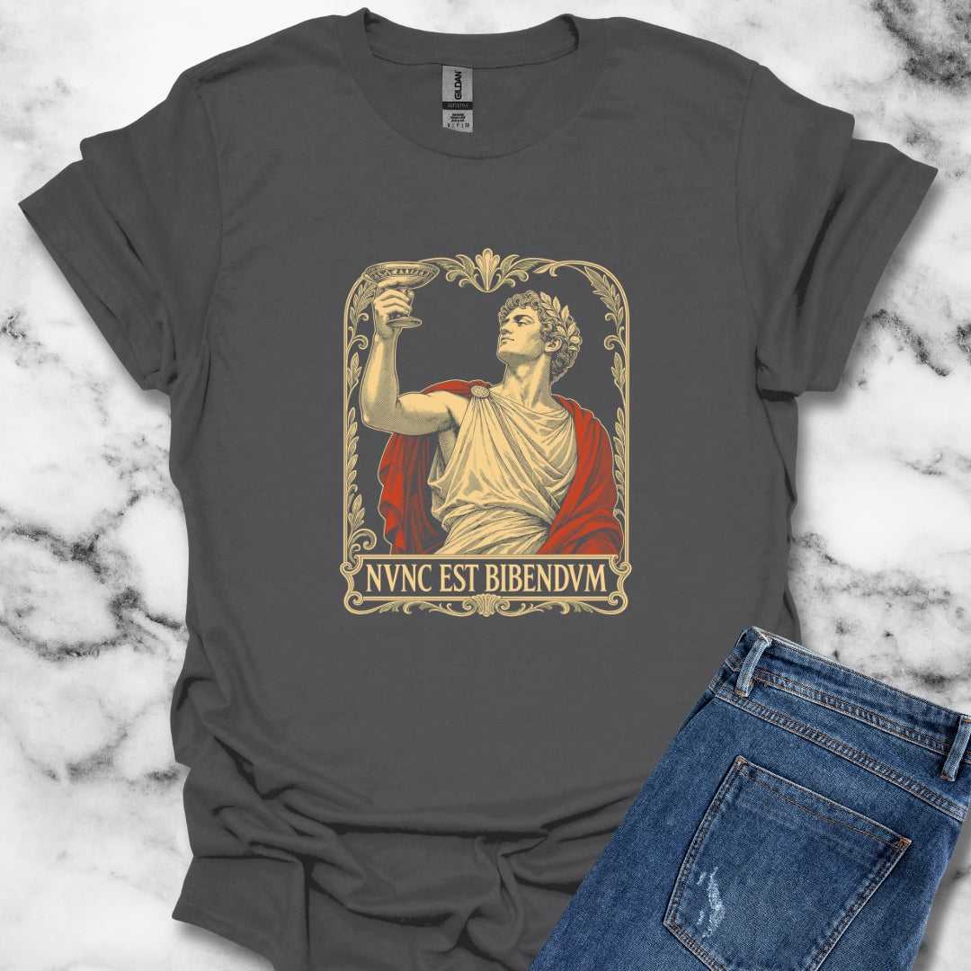 Nunc Est Bibendum Latin to Drink T-Shirt