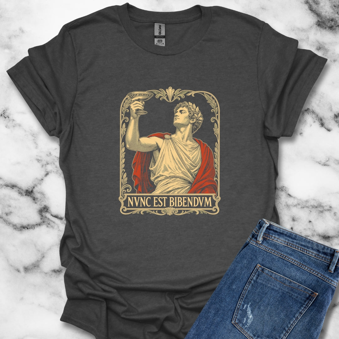 Nunc Est Bibendum Latin to Drink T-Shirt