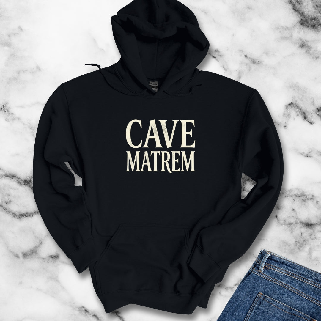 Cave Matrem Beware Mother Hoodie