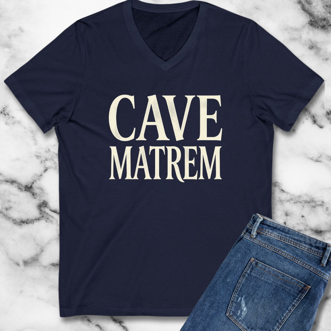 Cave Matrem Beware Mother V-Neck