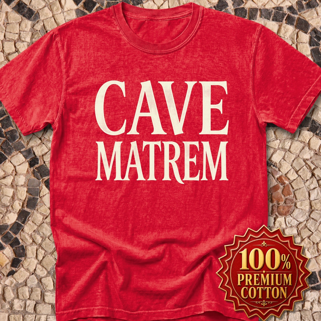 Cave Matrem Beware Mother Premium Tee