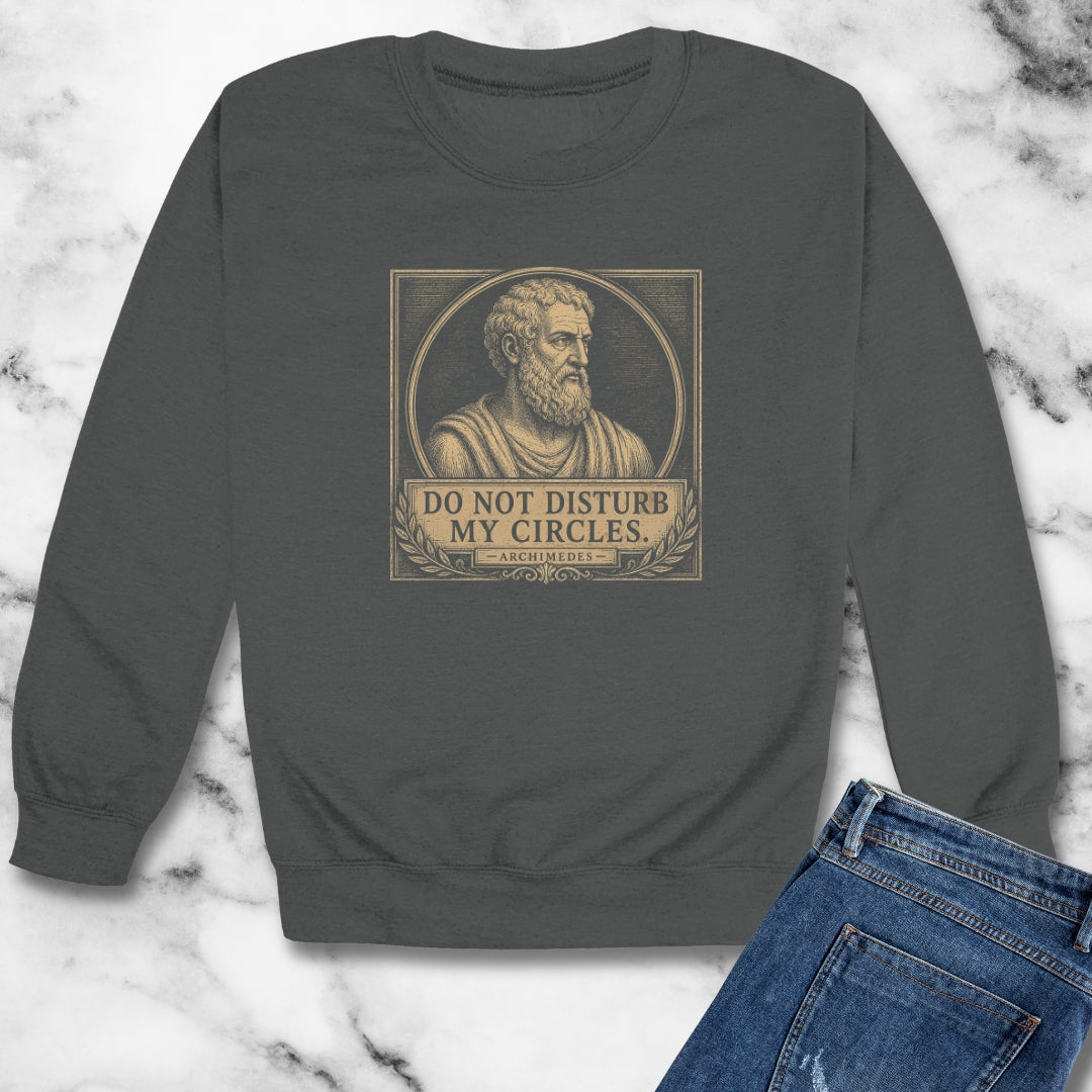 Do Not Disturb My Circles Archimedes Unisex Heavy Crewneck Sweatshirt