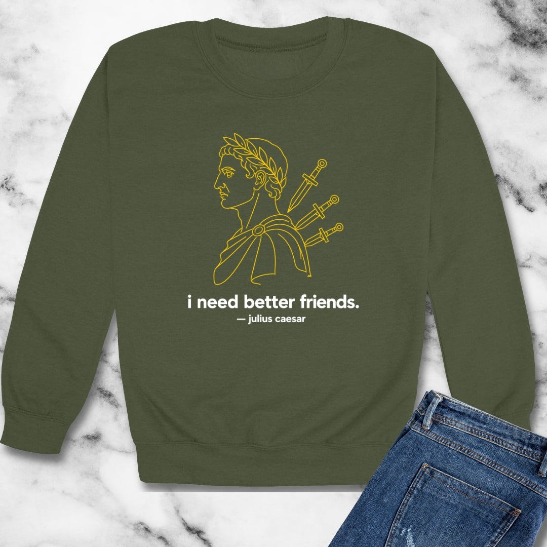 I Need Better Friends Julius Caesar Line Art Unisex Heavy Crewneck Sweatshirt