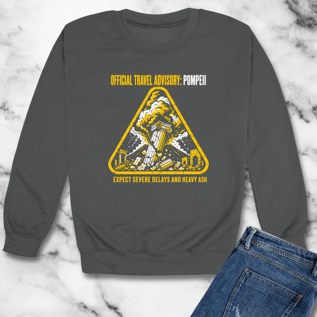 Pompeii Travel Advisory Unisex Heavy Crewneck Sweatshirt