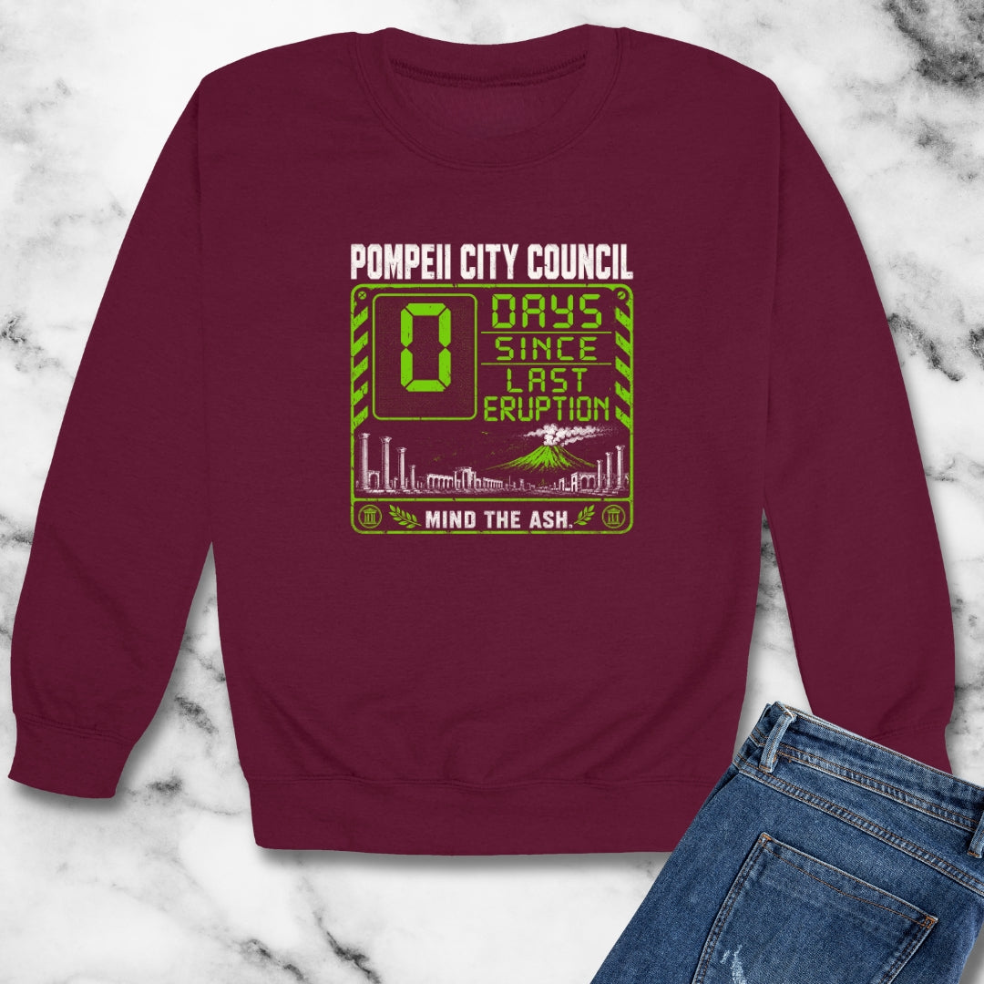 Pompeii 0 Days Since Last Eruption Unisex Heavy Crewneck Sweatshirt
