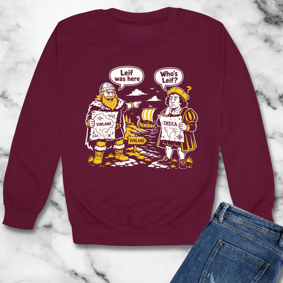 Leif Was Here Christopher Columbus Unisex Heavy Crewneck Sweatshirt