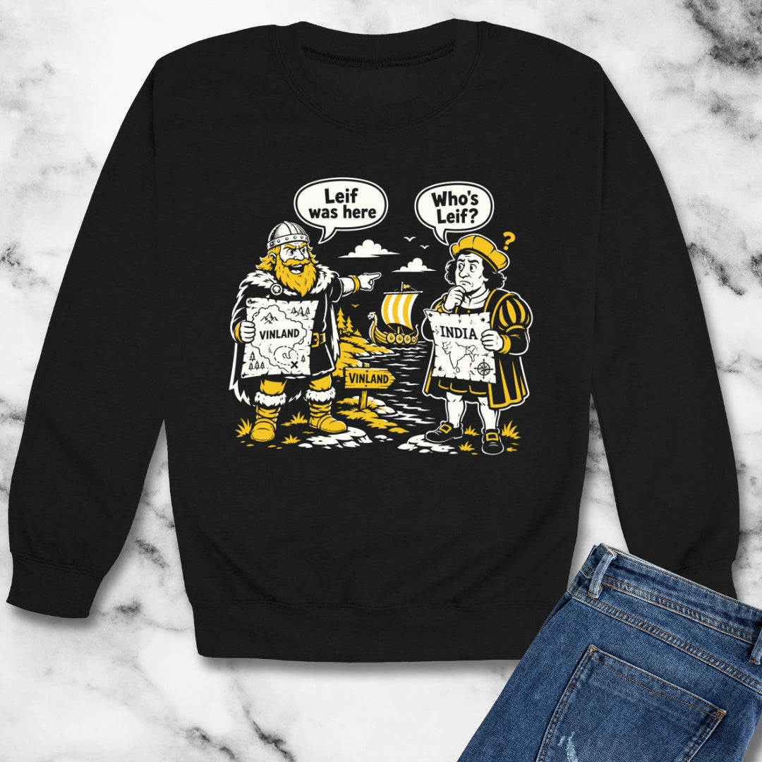 Leif Was Here Christopher Columbus Unisex Heavy Crewneck Sweatshirt