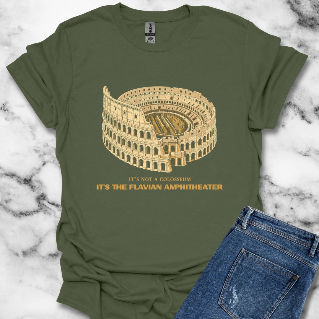 Not Colosseum Flavian Amphitheater T-Shirt