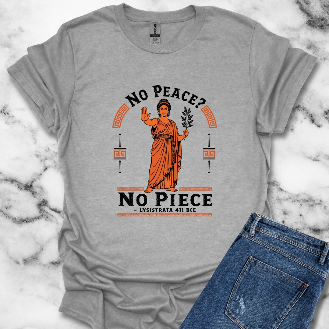 No Peace Lysistrata Strike T-Shirt