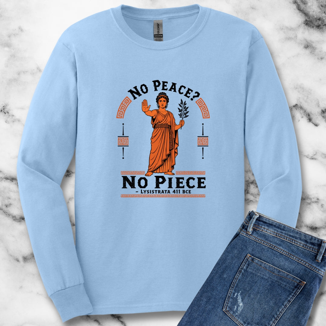 No Peace Lysistrata Strike Unisex Long Sleeve Tee