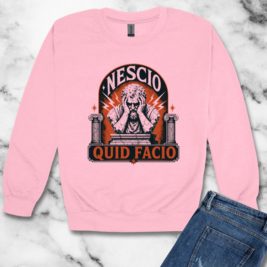 Nescio Quid Facio I Have No Idea What I'm Doing Unisex Heavy Crewneck Sweatshirt