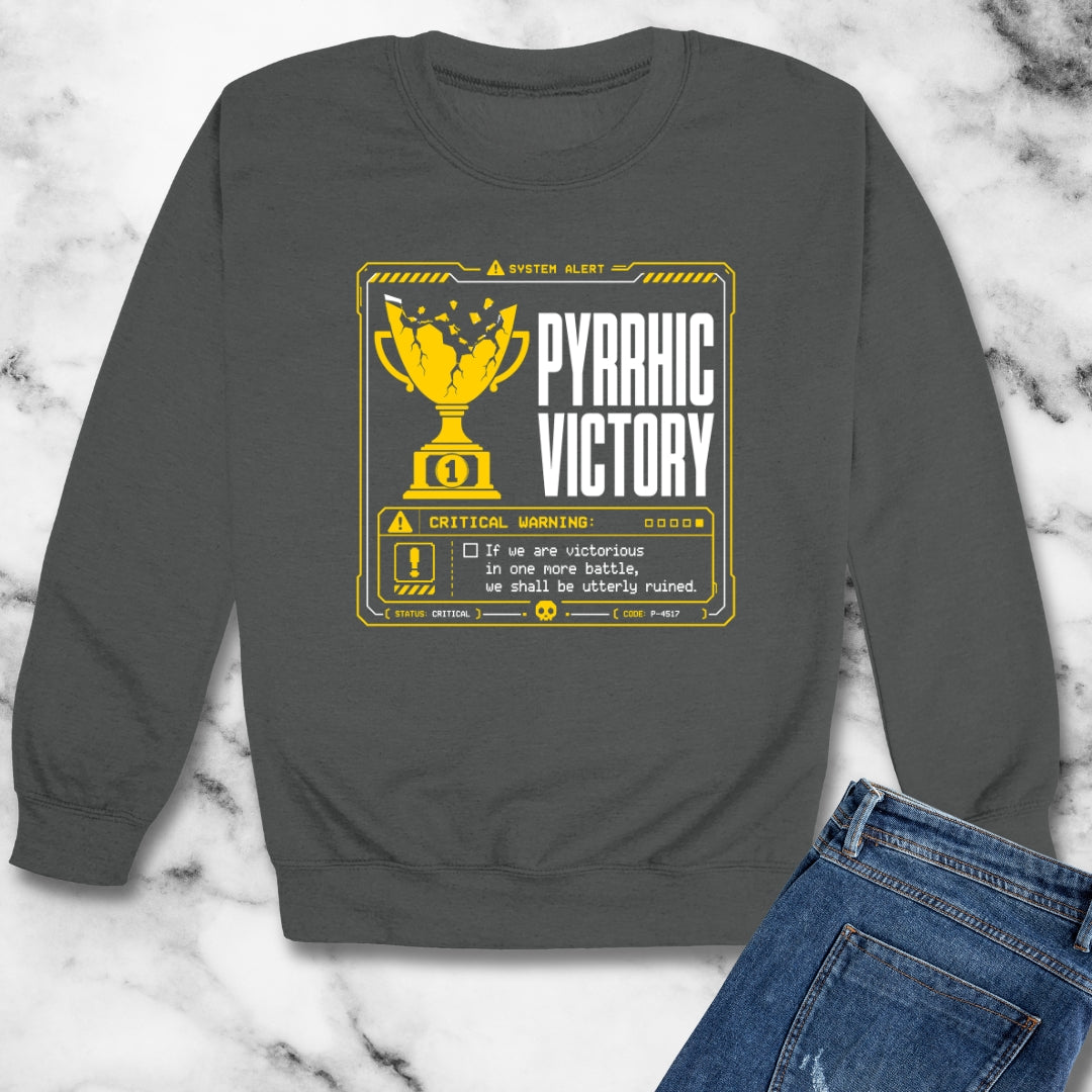 Pyrrhic Victory Quote System Failure Unisex Heavy Crewneck Sweatshirt