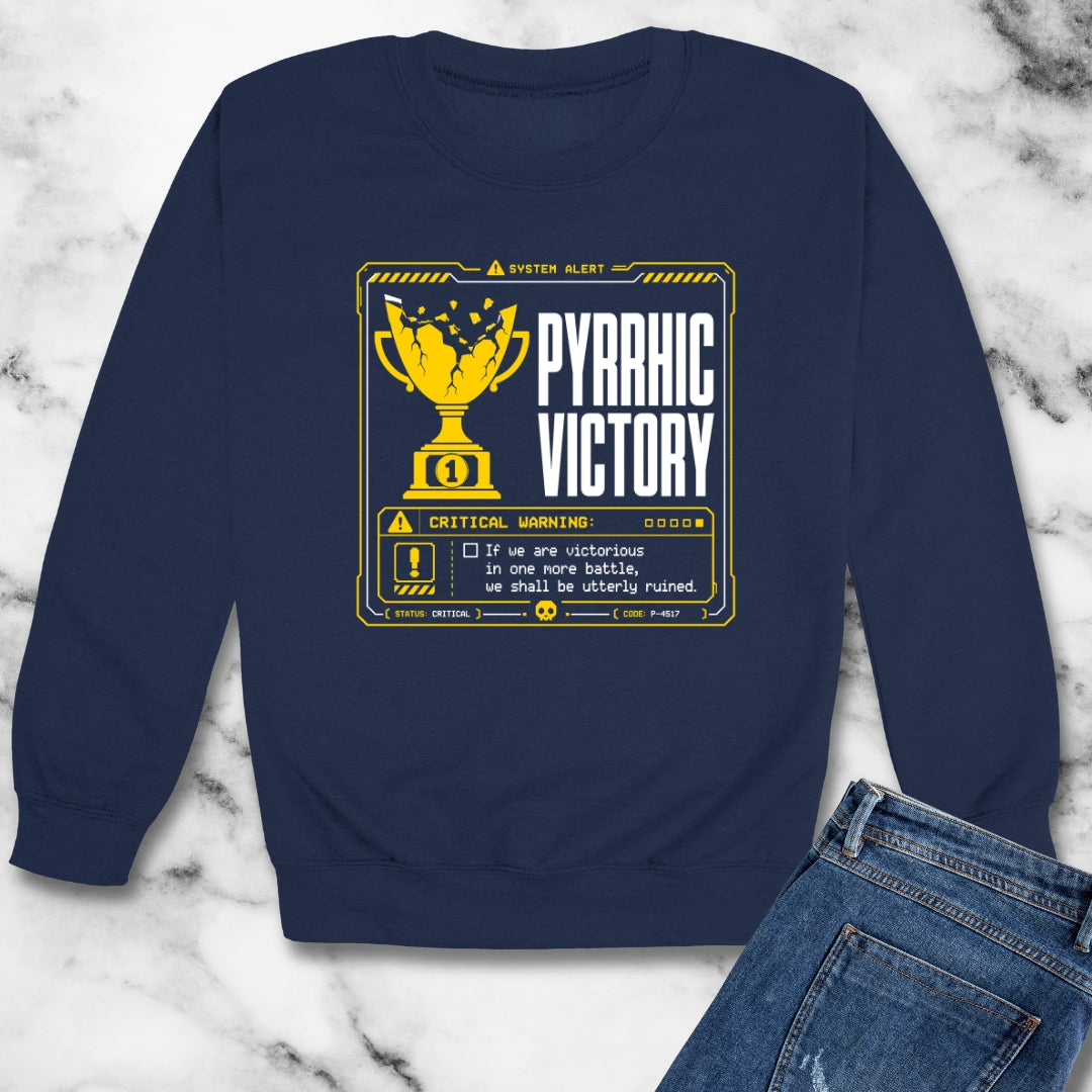 Pyrrhic Victory Quote System Failure Unisex Heavy Crewneck Sweatshirt