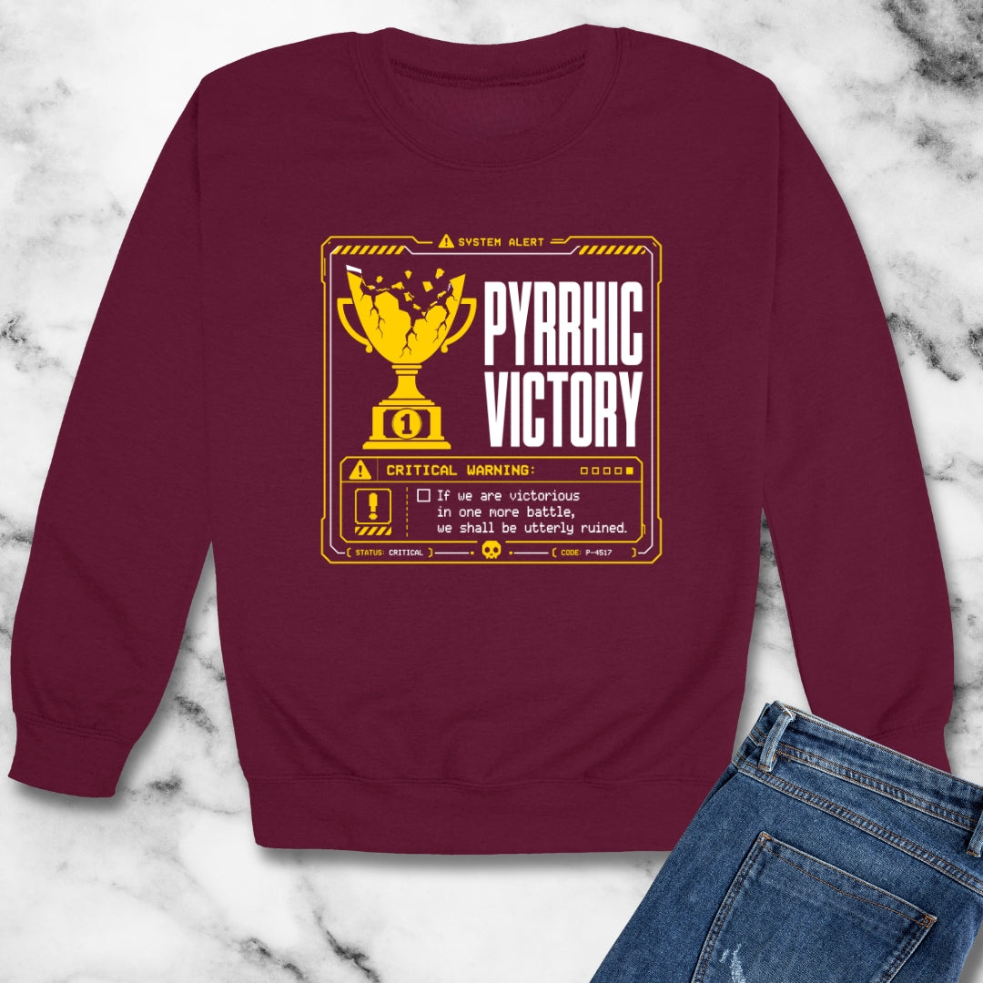 Pyrrhic Victory Quote System Failure Unisex Heavy Crewneck Sweatshirt