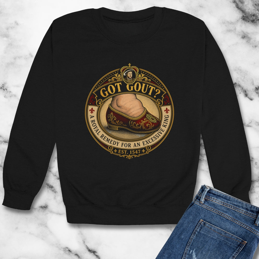 Got Gout Henry VIII Foot Unisex Heavy Crewneck Sweatshirt