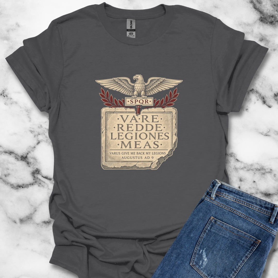 Varus Give Back Legions Quote Latin T-Shirt