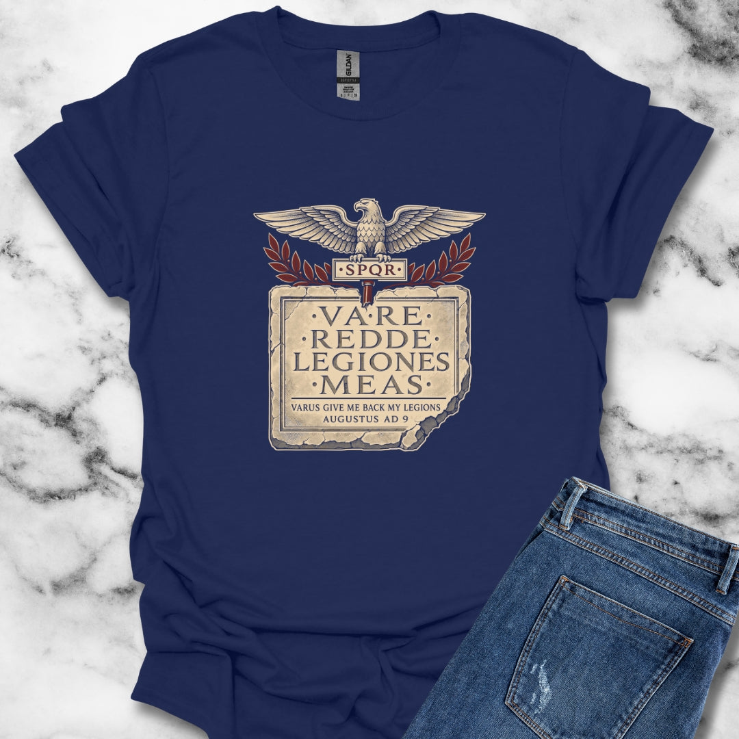 Varus Give Back Legions Quote Latin T-Shirt