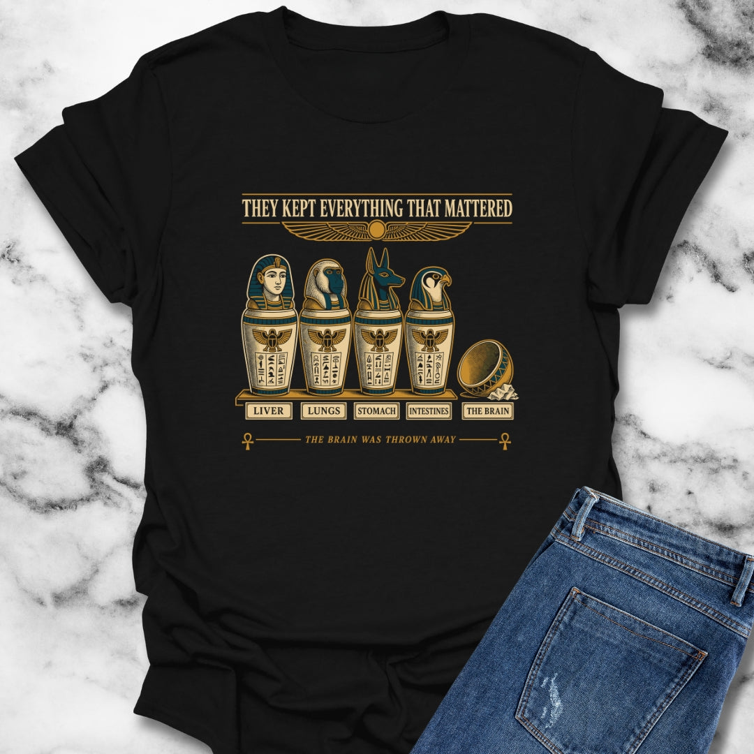 Egyptians Threw Brain Away T-Shirt