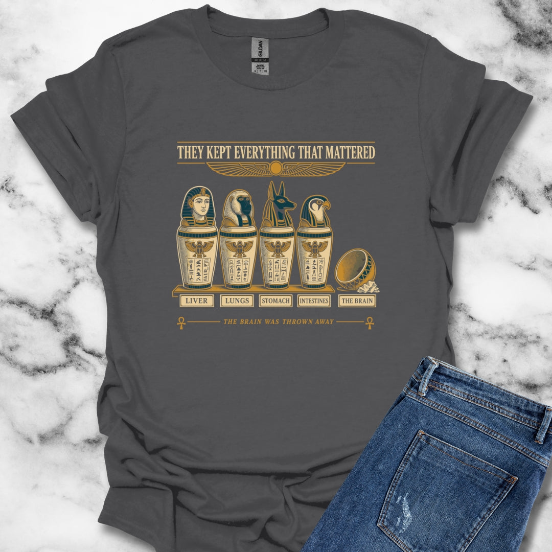 Egyptians Threw Brain Away T-Shirt