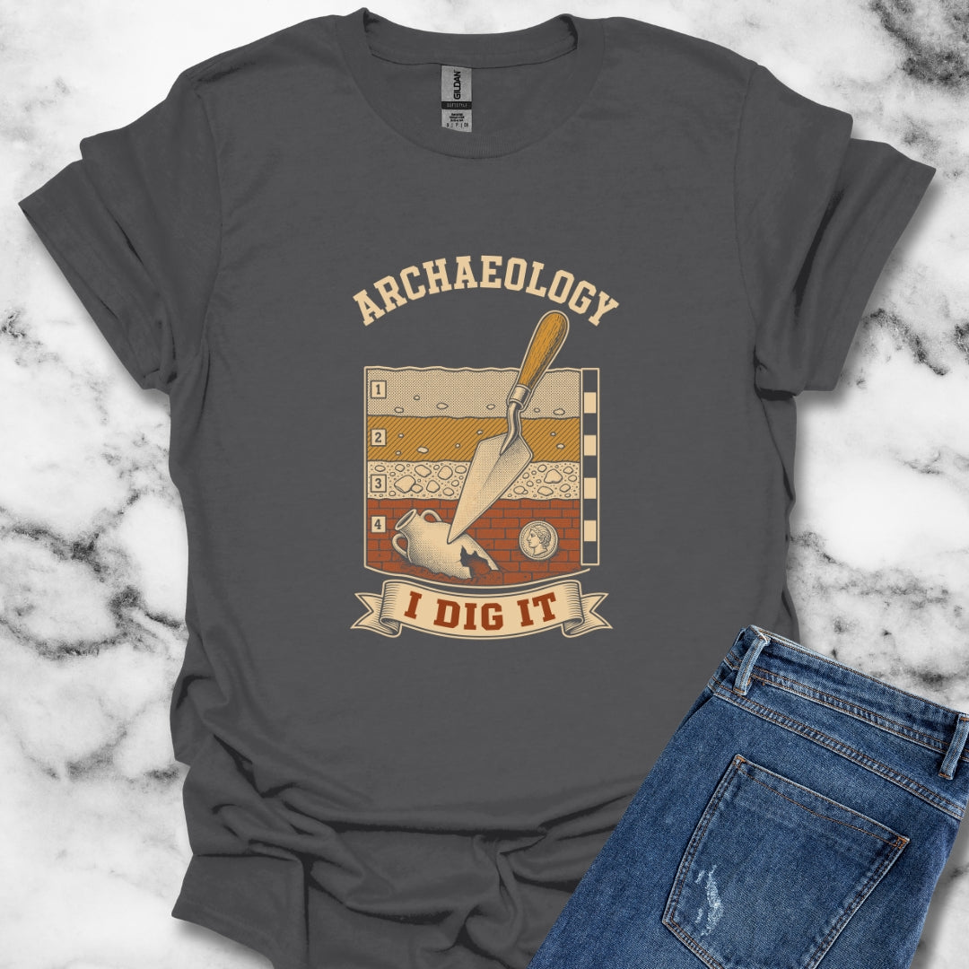 I Dig Archaeology T-Shirt