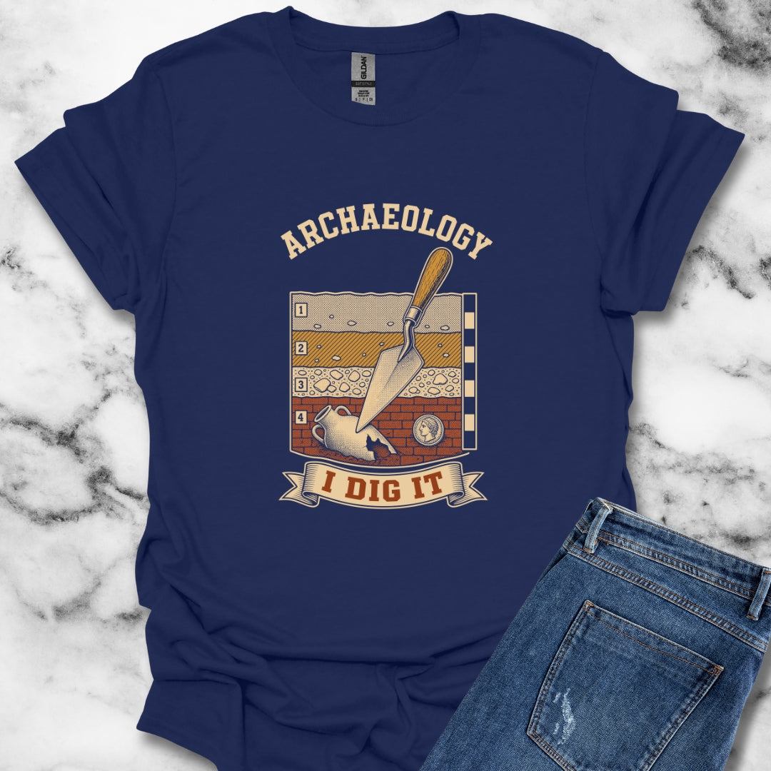I Dig Archaeology T-Shirt