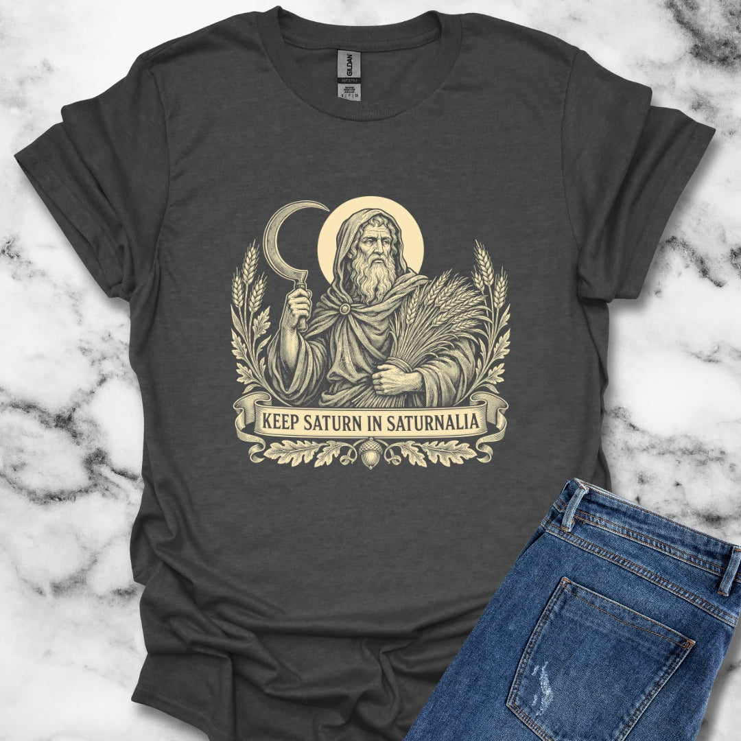 Keep Saturn In Saturnalia T-Shirt
